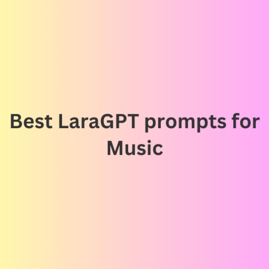 Best LaraGPT prompts for Music